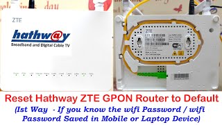 Reset Hathway ZTE GPON Router to Default  Login Hathway ZTE Router  Hathway ZTE Router Reset [upl. by Frankel]