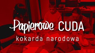 Kokarda Narodowa  Papierowe Cuda 38 Kulturalna Kwarantanna [upl. by Olimreh]