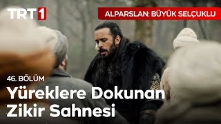 Yüreklere Dokunan Zikir  Alparslan Büyük Selçuklu 46 Bölüm [upl. by Aneladdam]