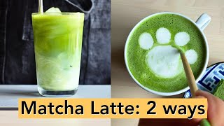 Easy Matcha Latte Recipe Hot or Iced at Home [upl. by Nnyltiak770]