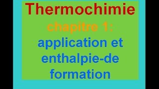 thermochimie S1 chapitre 1en arabe  application et enthalpie de formation darija [upl. by Alian491]