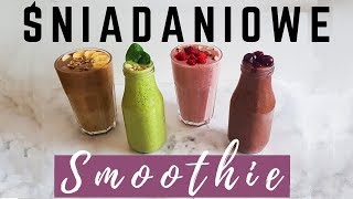 SMOOTHIE ŚNIADANIOWE  4 sposoby na szybkie i zdrowe śniadanie wegańskie [upl. by Mateo529]