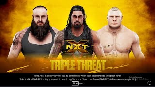 quotWWE 2K19 NXT Roman Reigns vs Braun Strowman vs Brock Lesnar  Triple Threat Showdownquot [upl. by Enelrac]