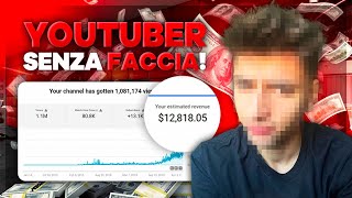 COME GUADAGNARE con YOUTUBE senza METTERCI la FACCIA [upl. by Tenaj947]