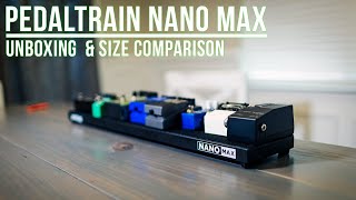 PedalTrain Nano Max  Unboxing amp Comparison [upl. by Sharia341]