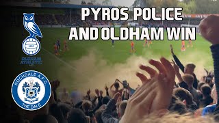 PYROS POLICE AND OLDHAM WIN  ROCHDALE VS OLDHAM MATCHDAY VLOG [upl. by Assirrac136]