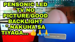 PENSONIC LED NO PICTURE GOOD BACKLIGHT HOW TO CUT CKVS SIGNAL IN ACTUAL [upl. by Brinn]