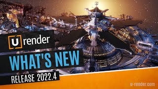 Whats New  URender Release 20224 [upl. by Yedsnil629]