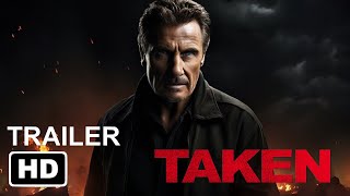 Taken 4 2025 Trailer  HD  Liam Neeson Michael Keaton [upl. by Nnyllatsyrc512]