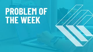 Problem of the Week  CEMC [upl. by Arikihs728]