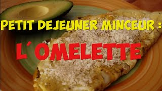 Recette Minceur Petit déjeuner Lomelette [upl. by Liatris]