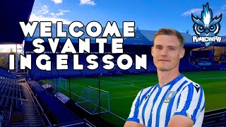 WELCOME SVANTE INGELSSON TO SHEFFIELD WEDENSDAY [upl. by Netnerb338]