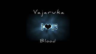 Vajaruka One Blood 2024🔥🔥🔥 [upl. by Jorgensen]