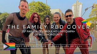 SOY REBELDE TOUR  The Family RBD Cover  Parada LGBT de BH 🌈 [upl. by Edahc]