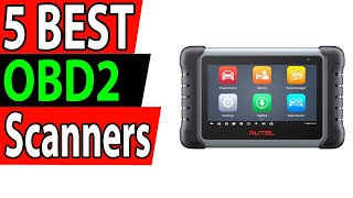 5 Best OBD2 Scanners Review 2025 [upl. by Itnahs]