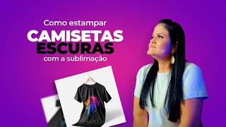 Como Estampar Camisetas Pretas com a Sublimação  Sandalmaq [upl. by Anirt]