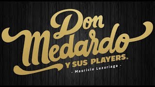 MIX LOS MEJORES EXISTOS DE DON MEDARDO Y SUS PLAYERS  KEVIN SANTOS DJ [upl. by Eckel]