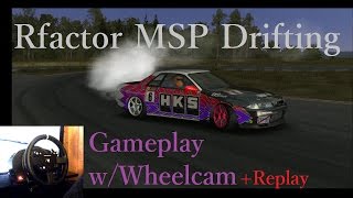 Rfactor Drifting w wheelcam MSP Gameplay  Replay [upl. by Goodard]