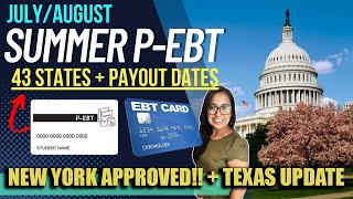 NEW 2023 SUMMER PEBT UPDATE JULYAUGUST NEW YORK APPROVED TEXAS UPDATE amp 43 STATES APPROVED [upl. by Edd]