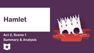 Hamlet by William Shakespeare  Act 2 Scene 1 Summary amp Analysis [upl. by Bernj]