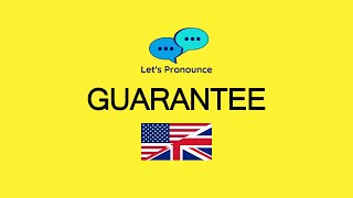 How to Pronounce GUARANTEE in American English and British English [upl. by Kimberlee]