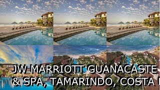 JW Marriott Guanacaste Resort amp Spa Tamarindo Costa Rica [upl. by Nabru978]