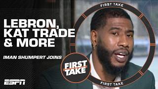 Iman Shumpert DEBATES Stephen A amp Mad Dog on LeBrons expectations  KAT to the Knicks  First Take [upl. by Goode]