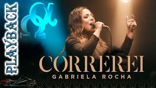 Playback Correrei  Gabriela Rocha E [upl. by Frodin]