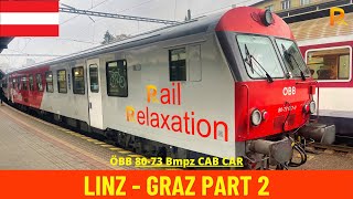 Cab Ride Selzthal  Graz Linz  Graz Part 2 ÖBB Austria train drivers view 4K [upl. by Brag945]