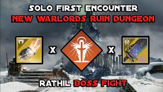 Solo First Encounter  New Warlords Ruin Dungeon  Rathil Boss Fight Destiny 2 [upl. by Anertal]