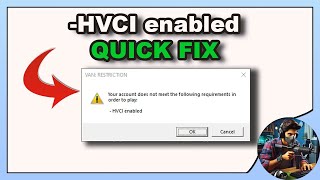 hvciFixing the Van Restriction Error How to Enable HVCI for Gaming [upl. by Birdella]