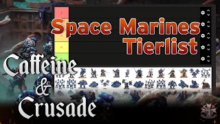 EVERY SPACE MARINE DATASHEET RANKED  10TH CODEX TIERLIST [upl. by Llegna]