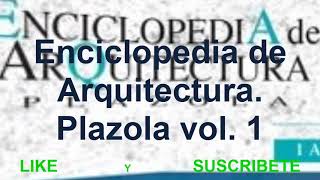 ENCICLOPEDIA DE ARQUITECTURA PLAZOLA VOL 01 [upl. by Haveman]