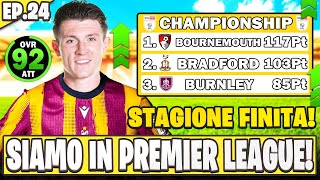 SIAMO IN PREMIER LEAGUE  STAGIONE FINITA  INIZIO DEL MERCATO EP24 [upl. by Hluchy]