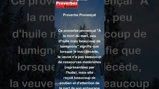 Proverbe Provençal  À la mort du mari peu dhuile mais beaucoup de lumignons shorts [upl. by Eberle]