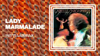 Patti Labelle  Lady Marmalade Official Audio [upl. by Herbst]