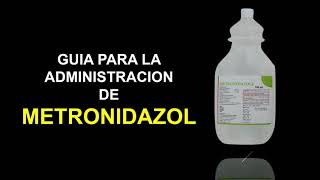 Como administrar METRONIDAZOL IV 💉  RECOMENDACIONES IMPORTANTES 👌 [upl. by Mines142]