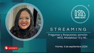 🔍 ¡Domina la pensión del IMSS 📑 Modalidad 10 vs 40 Preguntas y Respuestas 🔍 [upl. by Ipoillak]