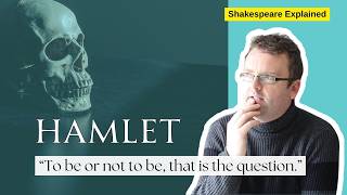 HAMLET TO BE OR NOT TO BE  Shakespeare Explained IN DEPTH ANALYSIS [upl. by Havener]