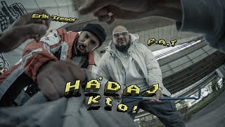 PAT amp Erik Tresor  HÁDAJ KTO  Official Video [upl. by Joete]