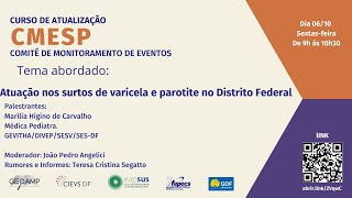 CMESP  Curso de Atualização  Tema Atuação nos surtos de Varicela e Parotidite no DF [upl. by Seavey862]