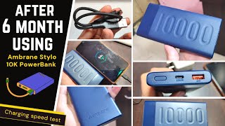 After 6 month using Ambrane Stylo 10K PowerBank Charging test and detail review [upl. by Zurek618]