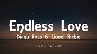 Diana Ross amp Lionel Richie  Endless Love Lyrics [upl. by Lam133]