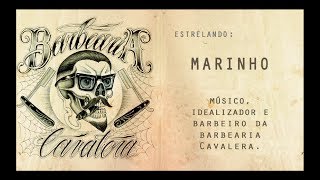 Barbearia Cavalera  Marinho o Barbeiro  01 [upl. by Annohsed]