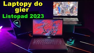 Jaki laptop GAMINGOWY wybrać  listopad 2023r [upl. by Nnarefinnej]