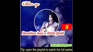 Part 5 Dantian has a little field [upl. by Anelleh]