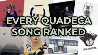 Ranking Every Song in Quadecas Discography [upl. by Otsuj]