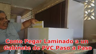 Como Pegar Laminado a un Gabinete de PVC Paso a Paso [upl. by Ag760]