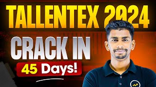 How to crack Tallentex in 45 Days🔥  Time table amp strategy for new students  Rankers [upl. by Noemad987]