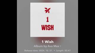 1 Wish  Ava Max [upl. by Arun]